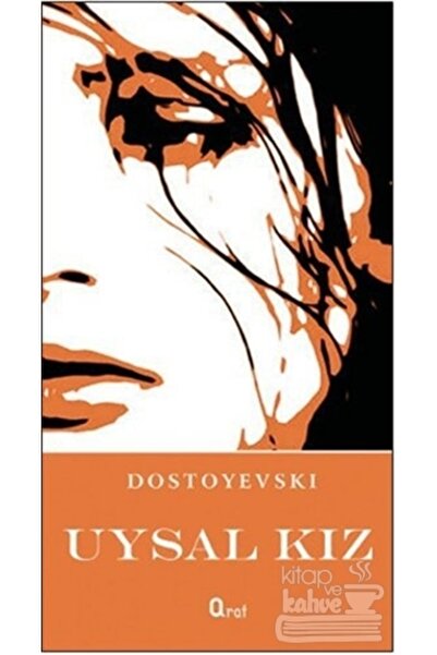 Araf Yayınları Uysal Kız - Fyodor Mihayloviç Dostoyevski 9786059078061