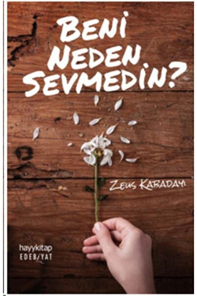 hayykitap Beni Neden Sevmedin?