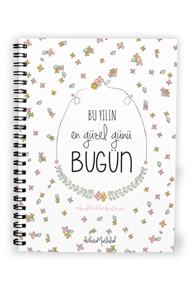 Bikutumutluluk N008 A5 Tasarım Spiralli Defter - Bu Yılın En Güzel Günü Bugün...