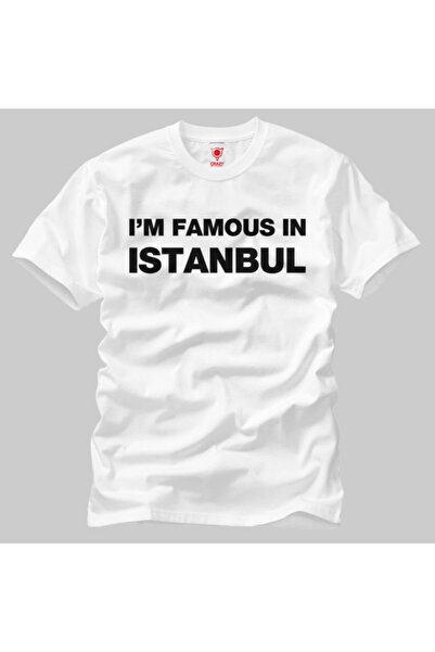 Crazy I'm Famous In Istanbul Erkek Tişört