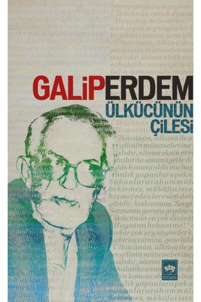 Ötüken Neşriyat Ülkücünün Çilesi / Galip Erdem