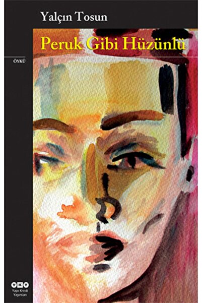 Yapı Kredi Yayınları Peruk Gibi Hüzünlü