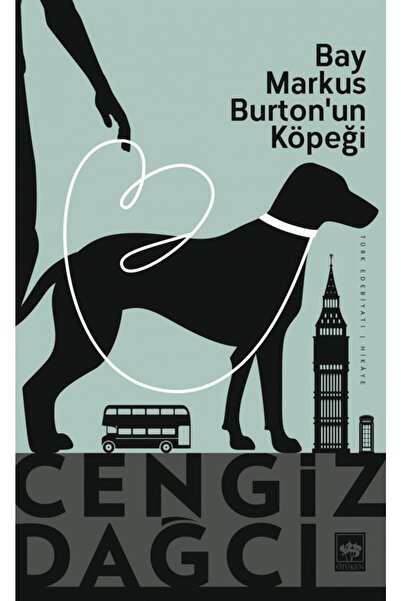 Ötüken Neşriyat Bay Markus Burton'un Köpeği / Cengiz Dağcı