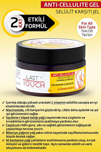 LAST TOUCH Anti Selülit Jel-sıkılaştırıcı-inceltici Ve Çatlak Karşıtı Jel 250 Ml C Vitaminli