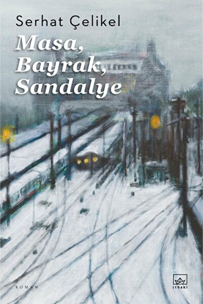 İthaki Yayınları Masa, Bayrak, Sandalye