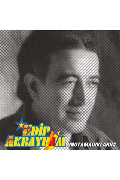 Genel Markalar - Edip Akbayram - Unutamadıklarım
