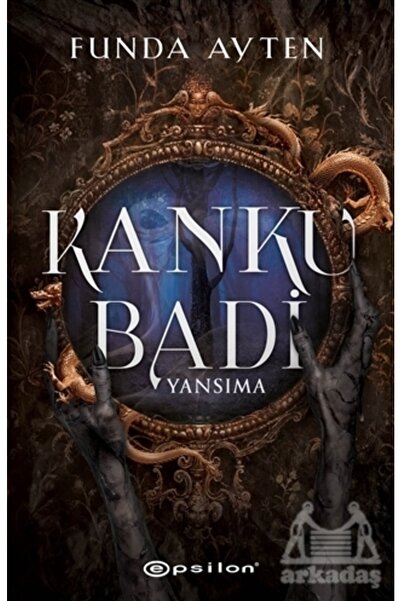 Epsilon Yayınevi Kanku Badi - Yansıma