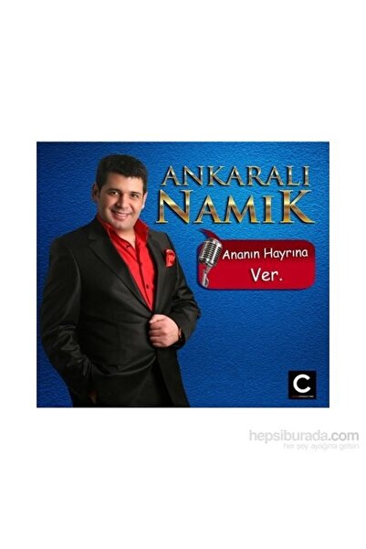 CD Ankaralı Namık / Ananın Hayrına Ver -