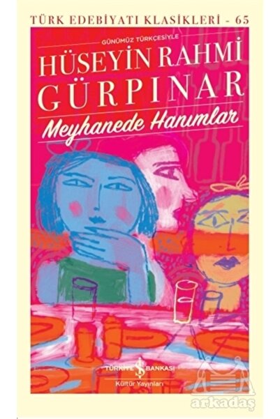 İş Bankası Kültür Sanat Meyhanede Hanımlar