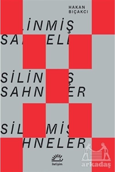 Generic Brand Silinmiş Sahneler, Hakan Bıçakcı, Iletişim Yayınları, Silinmiş ...