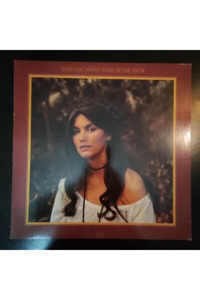 - Emmylou Harris * Roses In The Snow*almanya Baskı 1980