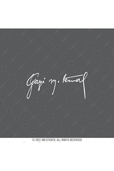 Bay Etiket Rfhlm96 Reflektif Gazi Mustafa Kemal Imzasi - Buyuk Boy