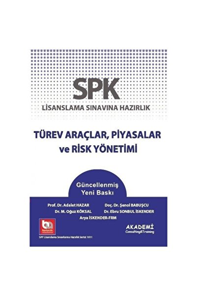 Akademi Consulting Training Akademi Eğitim SPF Türev Araçlar, Piyasalar ve Ri...
