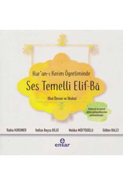 Ensar Neşriyat Kur'an-ı Kerim Öğretiminde Ses Temelli Elif-ba (OKUL ÖNCESİ VE...