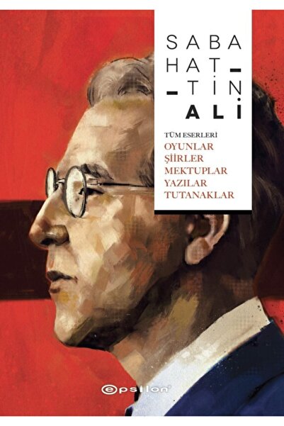 Epsilon Yayınevi Sabahattin Ali Tüm Eserleri - Oyunlar - Şiirler - Mektuplar ...