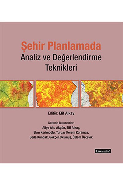Genel Markalar Şehir Planlamada Analiz Ve Değerlendirme Teknikleri - Kolektif