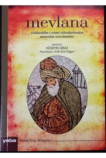 Yaba Yayınları Mevlana Celaleddin-i Rumi Rubailerinden Manzum Tercümeler - Me...