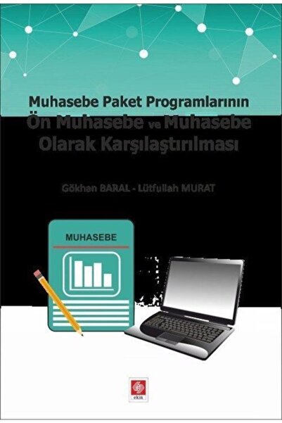 Emin Yayınları Muhasebe Paket Programlarının Ön Muhasebe ve Muhasebe Olarak K...