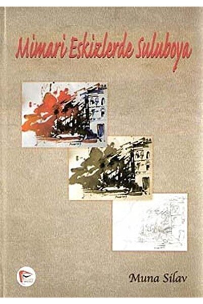Pelikan Tıp Teknik Yayınları Mimari Eskizlerde Suluboya