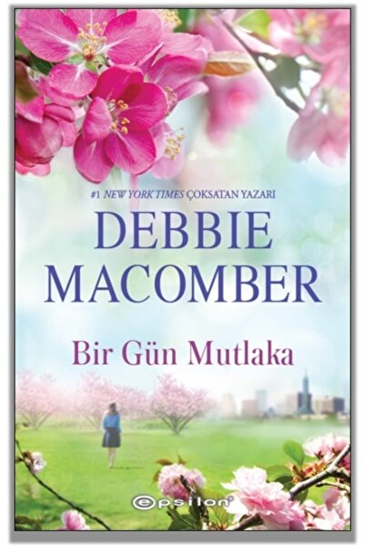 Epsilon Yayınevi Bir Gün Mutlaka  Debbie Macomber 9786051737638