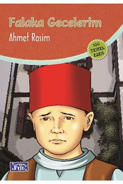 Parıltı Yayıncılık Falaka Gecelerim (100 Temel Eser-ilköğretim)