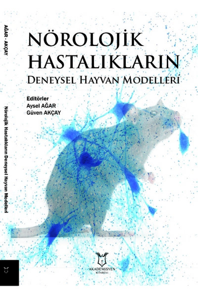 Nörolojik Hastalıkların Deneysel Hayvan Modelleri