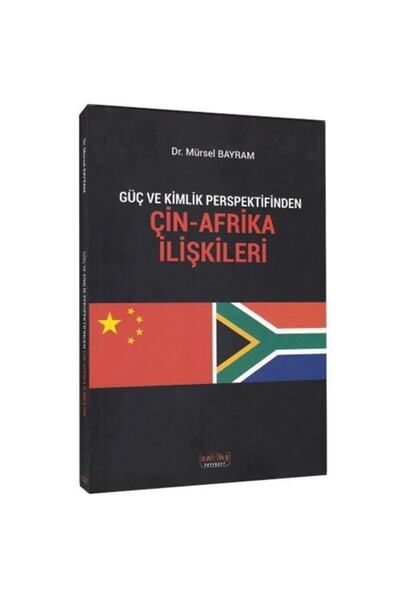 Savaş Yayınevi Güç Ve Kimlik Perspektifinden Çin-afrika Ilişkileri - Mürsel B...