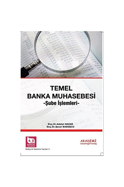 Akademi Consulting Training Temel Banka Muhasebesi & Şube Işlemleri