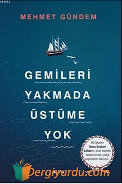 Alfa Yayınları Gemileri Yakmada Üstüme Yok