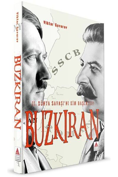 Delta Kültür Yayınevi Buzkıran - 2. Dünya Savaşı'nı Kim Başlattı & Ikinci Dün...