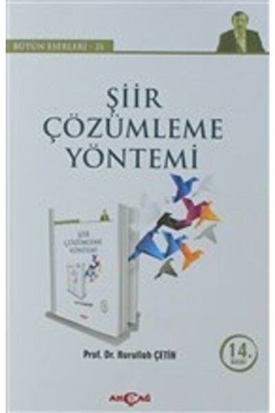 Akçağ Yayınları Şiir Çözümleme Yöntemi - Bütün Eserleri 21
