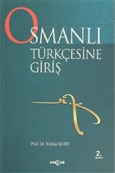 Akçağ Yayınları Osmanlı Türkçesine Giriş