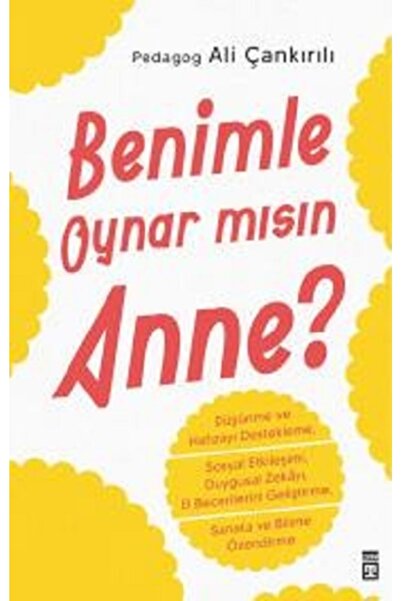 Timaş Yayınları Benimle Oynar Mısın Anne - Aile Eğitimi 2 / Ali Çankırılı / T...
