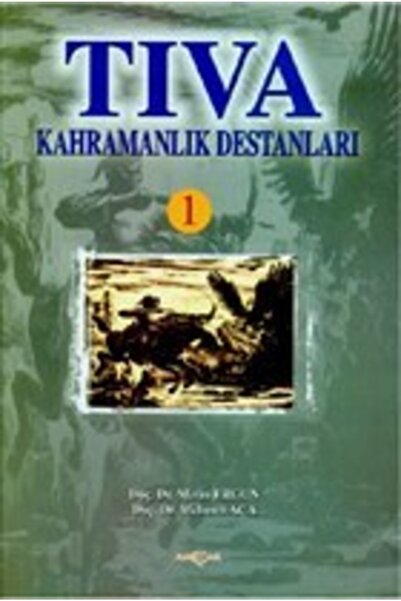 Akçağ Yayınları Tıva Kahramanlık Destanları 1