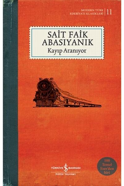 TÜRKİYE İŞ BANKASI KÜLTÜR YAYINLARI Kayıp Aranıyor (şömizli) - Sait Faik Abas...