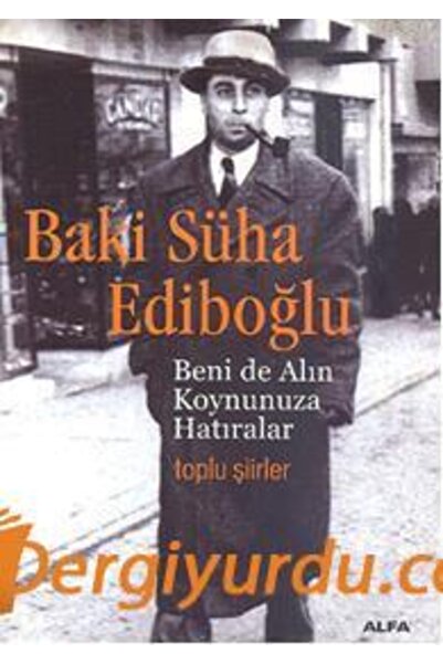 Alfa Yayınları Beni De Alın Koynunuza Hatıralar