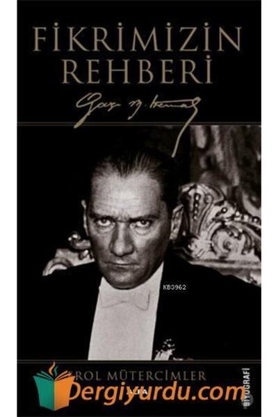 Alfa Yayınları Fikrimizin Rehberi-gazi Mustafa Kemal Büyük Boy - Erol Müterci...