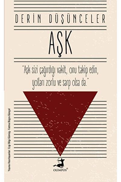 Olimpos Yayınları Aşk - Derin Düşünceler - - Ezgi Bilgi Gümüş & Fatma Büşra Günçel Kitabı