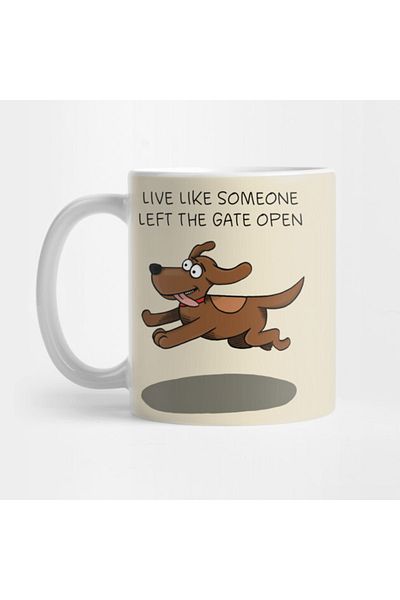 Pixxa Live Like Someone Left The Gate Open Mug