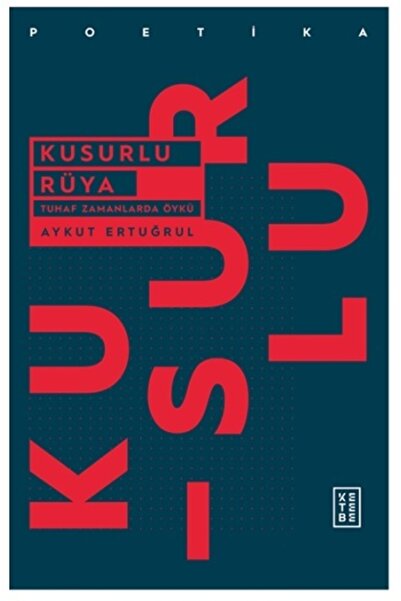 Ketebe Yayınları Kusurlu Rüya