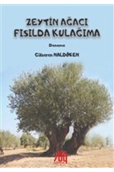 Baygenç Yayıncılık Zeytin Ağacı Fısılda Kulağıma