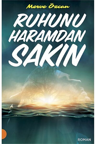 Timaş Yayınları Ruhunu Haramdan Sakın