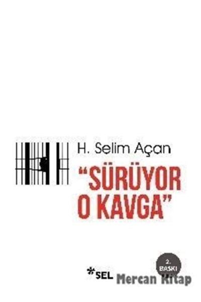 Sel Yayıncılık Sürüyor O Kavga
