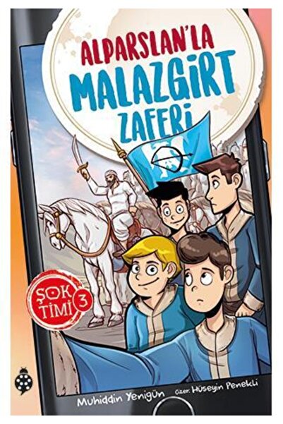 Uğurböceği Yayınları Şok Timi 3 Alparslan'la Malazgirt Zaferi