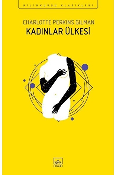 İthaki Yayınları Kadınlar Ülkesi / Charlotte Perkins Gilman / İthaki Yayınlar...