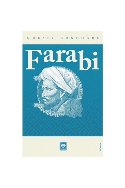 Ötüken Neşriyat Farabi - Mürsel Gündoğdu 9786051554778