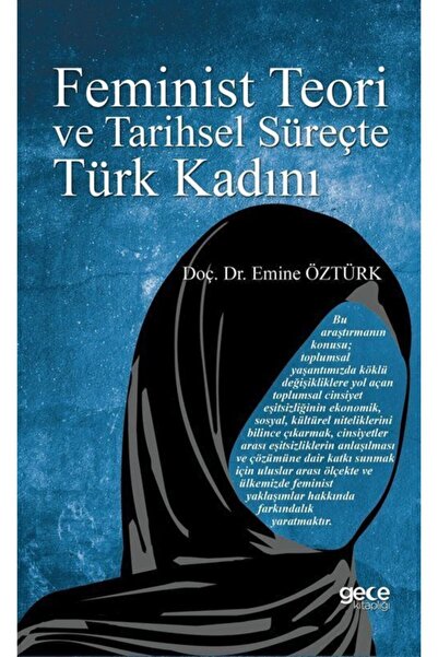 Gece Kitaplığı Feminist Teori Ve Tarihsel Süreçte Türk Kadını - Emine Öztürk ...