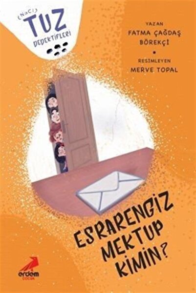 Erdem Çoçuk Yayınları Tuz Dedektifleri - Esrarengiz Mektup Kimin?