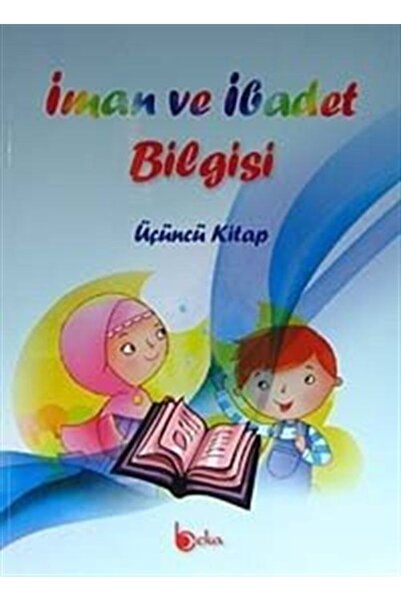 Beka Yayınları الإيمان وعلم العبادة الكتاب الثالث
