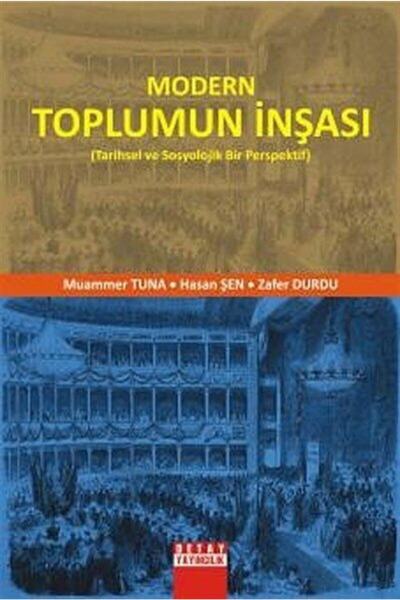 Genel Markalar Modern Toplumun Inşası & Tarihsel Ve Sosyolojik Bir Perspektif